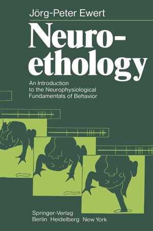 Buchcover Neuroethology | J.-P. Ewert | EAN 9783540097907 | ISBN 3-540-09790-2 | ISBN 978-3-540-09790-7