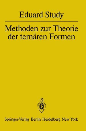 Buchcover Methoden zur Theorie der ternären Formen | E. Study | EAN 9783540098508 | ISBN 3-540-09850-X | ISBN 978-3-540-09850-8