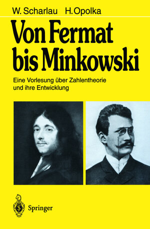 Von Fermat bis Minkowski: Eine Vorlesung über Zahlentheorie und ihre Entwicklung