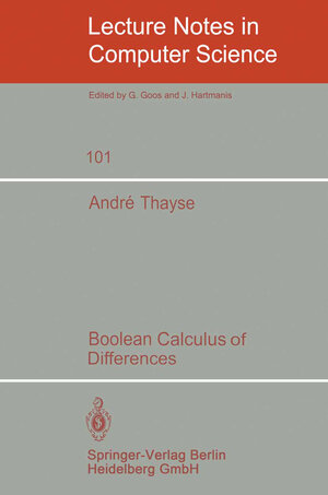 Buchcover Boolean Calculus of Differences | A. Thayse | EAN 9783540102861 | ISBN 3-540-10286-8 | ISBN 978-3-540-10286-1