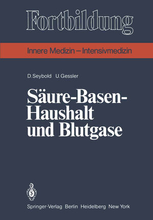 Buchcover Säure-Basen-Haushalt und Blutgase | D. Seybold | EAN 9783540103424 | ISBN 3-540-10342-2 | ISBN 978-3-540-10342-4