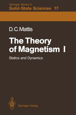 Buchcover The Theory of Magnetism I | Daniel C. Mattis | EAN 9783540106111 | ISBN 3-540-10611-1 | ISBN 978-3-540-10611-1