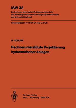 Buchcover Rechnerunterstützte Projektierung hydrostatischer Anlagen | R. Schurr | EAN 9783540106395 | ISBN 3-540-10639-1 | ISBN 978-3-540-10639-5