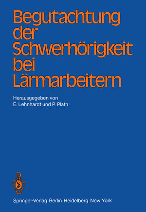 Begutachtung der Schwerhörigkeit bei Lärmarbeitern