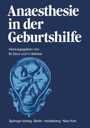 Buchcover Anaesthesie in der Geburtshilfe  | EAN 9783540110132 | ISBN 3-540-11013-5 | ISBN 978-3-540-11013-2