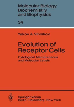 Buchcover Evolution of Receptor Cells | Y.A. Vinnikov | EAN 9783540110835 | ISBN 3-540-11083-6 | ISBN 978-3-540-11083-5