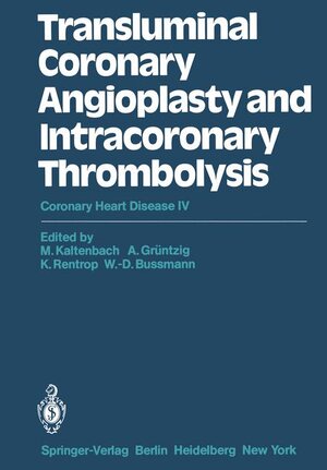 Buchcover Transluminal Coronary Angioplasty and Intracoronary Thrombolysis  | EAN 9783540112198 | ISBN 3-540-11219-7 | ISBN 978-3-540-11219-8