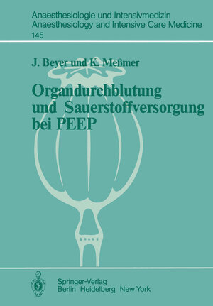 Buchcover Organdurchblutung und Sauerstoffversorgung bei PEEP | J. Beyer | EAN 9783540112204 | ISBN 3-540-11220-0 | ISBN 978-3-540-11220-4