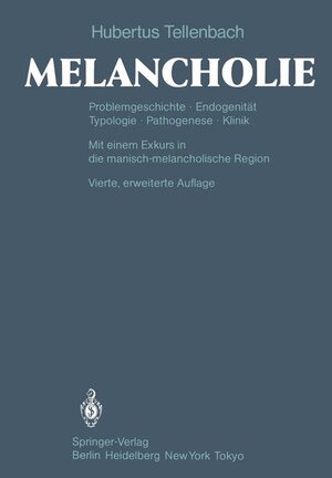 Buchcover Melancholie | H. Tellenbach | EAN 9783540112556 | ISBN 3-540-11255-3 | ISBN 978-3-540-11255-6