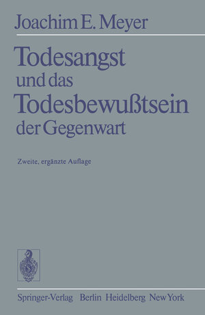 Buchcover Todesangst und das Todesbewußtsein der Gegenwart | J.-E. Meyer | EAN 9783540112952 | ISBN 3-540-11295-2 | ISBN 978-3-540-11295-2
