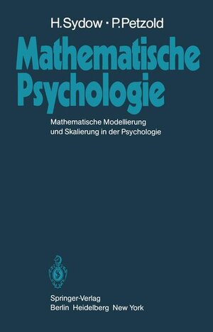 Buchcover Mathematische Psychologie | H. Sydow | EAN 9783540113393 | ISBN 3-540-11339-8 | ISBN 978-3-540-11339-3