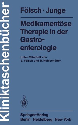Buchcover Medikamentöse Therapie in der Gastroenterologie | U. R. Fölsch | EAN 9783540113898 | ISBN 3-540-11389-4 | ISBN 978-3-540-11389-8