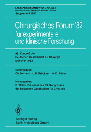 Buchcover Chirurgisches Forum’82 für experimentelle und klinische Forschung  | EAN 9783540114185 | ISBN 3-540-11418-1 | ISBN 978-3-540-11418-5