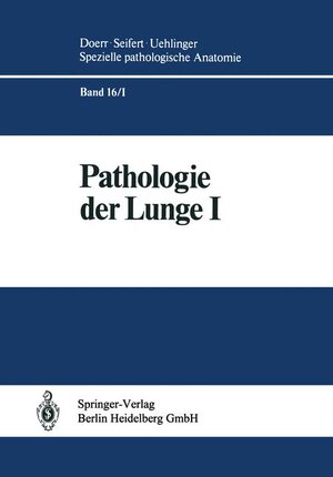 Buchcover Pathologie der Lunge | S. Blümcke | EAN 9783540115380 | ISBN 3-540-11538-2 | ISBN 978-3-540-11538-0