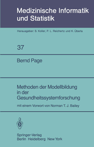 Buchcover Methoden der Modellbildung in der Gesundheitssystemforschung | B. Page | EAN 9783540116080 | ISBN 3-540-11608-7 | ISBN 978-3-540-11608-0