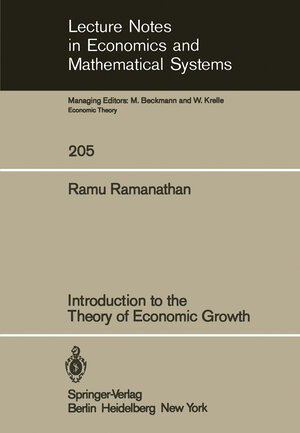 Buchcover Introduction to the Theory of Economic Growth | R. Ramanathan | EAN 9783540119432 | ISBN 3-540-11943-4 | ISBN 978-3-540-11943-2