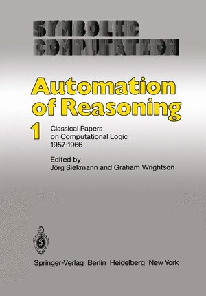 Buchcover Automation of Reasoning | EAN 9783540120438 | ISBN 3-540-12043-2 | ISBN 978-3-540-12043-8