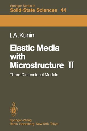 Buchcover Elastic Media with Microstructure II | I. A. Kunin | EAN 9783540120780 | ISBN 3-540-12078-5 | ISBN 978-3-540-12078-0