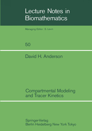 Buchcover Compartmental Modeling and Tracer Kinetics | David H. Anderson | EAN 9783540123033 | ISBN 3-540-12303-2 | ISBN 978-3-540-12303-3