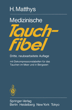 Buchcover Medizinische Tauchfibel | H. Matthys | EAN 9783540123781 | ISBN 3-540-12378-4 | ISBN 978-3-540-12378-1