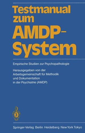 Buchcover Testmanual zum AMDP-System | U. Baumann | EAN 9783540125341 | ISBN 3-540-12534-5 | ISBN 978-3-540-12534-1