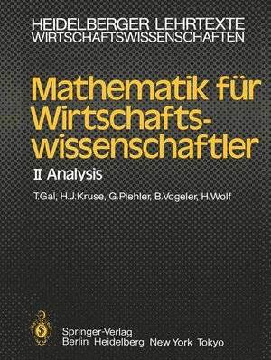 Buchcover Mathematik für Wirtschaftswissenschaftler | T. Gal | EAN 9783540125662 | ISBN 3-540-12566-3 | ISBN 978-3-540-12566-2