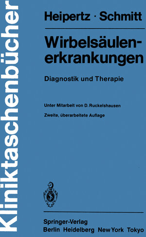 Buchcover Wirbelsäulenerkrankungen | W. Heipertz | EAN 9783540130864 | ISBN 3-540-13086-1 | ISBN 978-3-540-13086-4