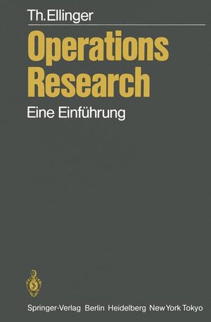 Buchcover Operations Research | T. Ellinger | EAN 9783540131359 | ISBN 3-540-13135-3 | ISBN 978-3-540-13135-9