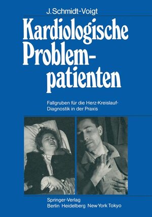 Buchcover Kardiologische Problempatienten | J. Schmidt-Voigt | EAN 9783540132653 | ISBN 3-540-13265-1 | ISBN 978-3-540-13265-3