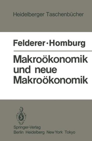 Buchcover Makroökonomik und neue Makroökonomik | B. Felderer | EAN 9783540136903 | ISBN 3-540-13690-8 | ISBN 978-3-540-13690-3