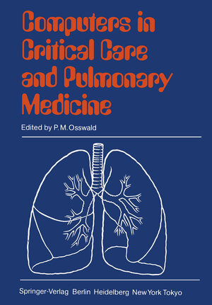 Buchcover Computers in Critical Care and Pulmonary Medicine  | EAN 9783540138402 | ISBN 3-540-13840-4 | ISBN 978-3-540-13840-2