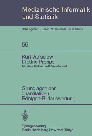 Buchcover Grundlagen der quantitativen Röntgen-Bildauswertung | K. Vanselow | EAN 9783540138686 | ISBN 3-540-13868-4 | ISBN 978-3-540-13868-6