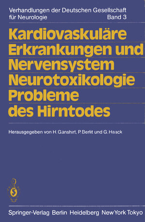 Buchcover Kardiovaskuläre Erkrankungen und Nervensystem Neurotoxikologie Probleme des Hirntodes  | EAN 9783540139492 | ISBN 3-540-13949-4 | ISBN 978-3-540-13949-2