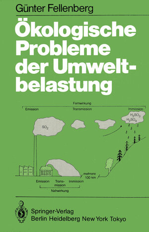 Buchcover Ökologische Probleme der Umweltbelastung | G. Fellenberg | EAN 9783540151111 | ISBN 3-540-15111-7 | ISBN 978-3-540-15111-1