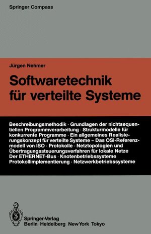 Buchcover Softwaretechnik für verteilte Systeme | Jürgen Nehmer | EAN 9783540151548 | ISBN 3-540-15154-0 | ISBN 978-3-540-15154-8