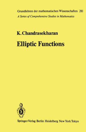 Buchcover Elliptic Functions | Komaravolu Chandrasekharan | EAN 9783540152958 | ISBN 3-540-15295-4 | ISBN 978-3-540-15295-8