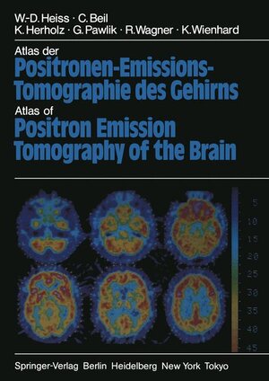 Buchcover Atlas der Positronen-Emissions-Tomographie des Gehirns / Atlas of Positron Emission Tomography of the Brain | W.-D. Heiss | EAN 9783540156369 | ISBN 3-540-15636-4 | ISBN 978-3-540-15636-9