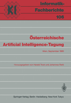 Buchcover Österreichische Artificial Intelligence-Tagung  | EAN 9783540156956 | ISBN 3-540-15695-X | ISBN 978-3-540-15695-6