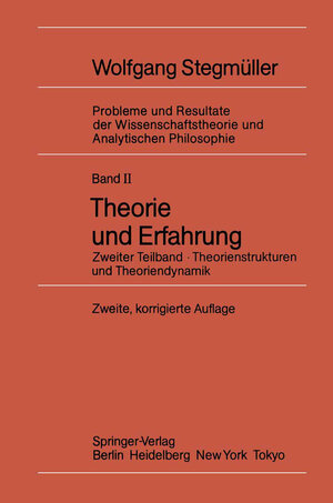 Buchcover Theorie und Erfahrung | Wolfgang Stegmüller | EAN 9783540157052 | ISBN 3-540-15705-0 | ISBN 978-3-540-15705-2