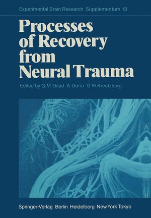 Buchcover Processes of Recovery from Neural Trauma  | EAN 9783540157816 | ISBN 3-540-15781-6 | ISBN 978-3-540-15781-6
