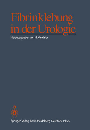 Buchcover Fibrinklebung in der Urologie  | EAN 9783540158967 | ISBN 3-540-15896-0 | ISBN 978-3-540-15896-7