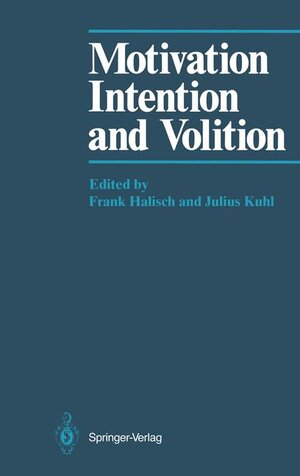 Buchcover Motivation, Intention, and Volition  | EAN 9783540161912 | ISBN 3-540-16191-0 | ISBN 978-3-540-16191-2