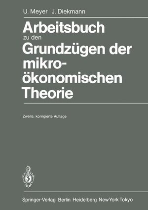 Buchcover Arbeitsbuch zu den Grundzügen der mikroökonomischen Theorie | Ulrich Meyer | EAN 9783540162346 | ISBN 3-540-16234-8 | ISBN 978-3-540-16234-6