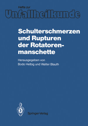 Buchcover Schulterschmerzen und Rupturen der Rotatorenmanschette  | EAN 9783540162711 | ISBN 3-540-16271-2 | ISBN 978-3-540-16271-1