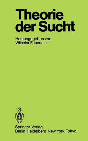 Buchcover Theorie der Sucht  | EAN 9783540163343 | ISBN 3-540-16334-4 | ISBN 978-3-540-16334-3