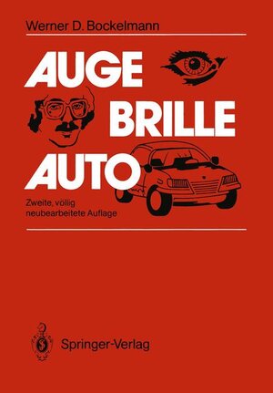 Buchcover Auge — Brille — Auto | Werner D. Bockelmann | EAN 9783540164296 | ISBN 3-540-16429-4 | ISBN 978-3-540-16429-6