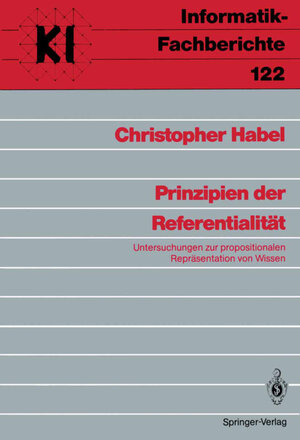Buchcover Prinzipien der Referentialität | Christopher Habel | EAN 9783540164937 | ISBN 3-540-16493-6 | ISBN 978-3-540-16493-7