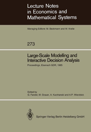 Buchcover Large-Scale Modelling and Interactive Decision Analysis | EAN 9783540167853 | ISBN 3-540-16785-4 | ISBN 978-3-540-16785-3