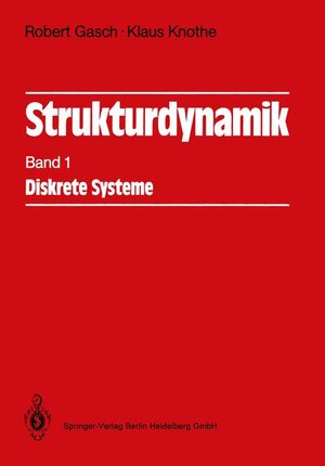 Strukturdynamik: Band 1: Diskrete Systeme (German Edition): 1. Band