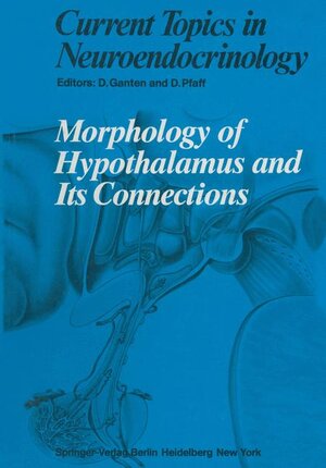 Buchcover Morphology of Hypothalamus and Its Connections  | EAN 9783540169192 | ISBN 3-540-16919-9 | ISBN 978-3-540-16919-2